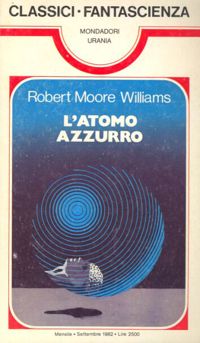 L'atomo azzurro by Robert Moore Williams