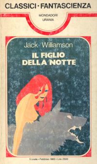 Il figlio della notte by Jack Williamson