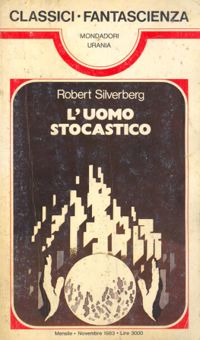 L'uomo stocastico by Robert Silverberg