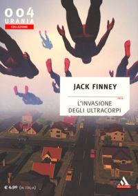 L'invasione degli ultracorpi by Jack Finney