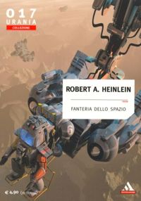 Fanteria dello spazio by Robert A. Heinlein