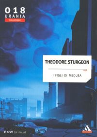 I figli di Medusa by Theodore Sturgeon