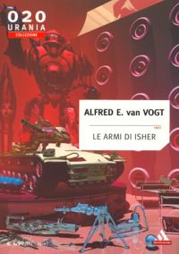 Le armi di Isher by Alfred E. Van Vogt