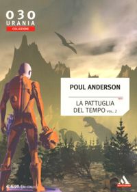 La pattuglia del tempo vol. 2 by Poul Anderson