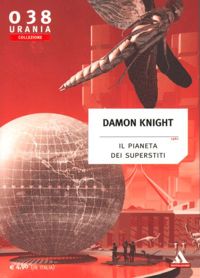 Il pianeta dei superstiti by Damon Knight