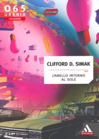 Ring Around the Sun by Clifford D. Simak