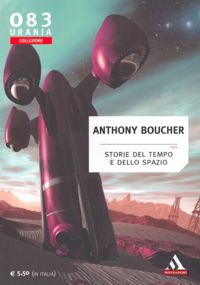 Storie del tempo e dello spazio by Anthony Boucher