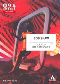 Il cieco del Non-Spazio by Bob Shaw