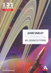 Nel segno di Titano by John Varley