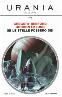 Se le stelle fossero dei by Gregory Benford, Gordon Eklund