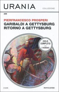 Garibaldi a Gettysburg - Ritorno a Gettysburg by Pierfrancesco Prosperi