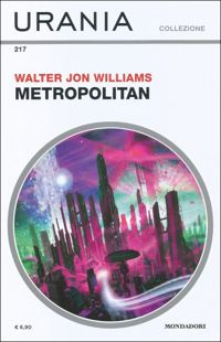 Metropolitan, 1995, 2012 by Walter Jon Williams