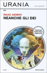 Neanche gli Dei by Isaac Asimov