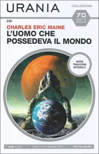 L'uomo che possedeva il mondo by Charles Eric Maine