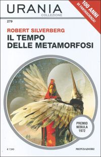 Il tempo delle metamorfosi by Robert Silverberg