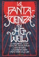 La fantascienza di H. G. Wells by H. G. Wells
