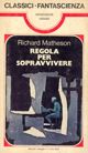 Regola per sopravvivere by Richard Matheson