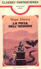 La pista dell'orrore by Roger Zelazny