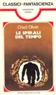 Le spirali del tempo by Chad Oliver