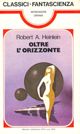 Oltre l'orizzonte by Robert A. Heinlein