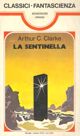 La sentinella by Arthur C. Clarke