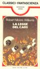La legge del caos by Robert Moore Williams