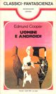 Uomini e androidi by Edmund Cooper