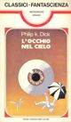 L'occhio nel cielo by Philip K. Dick