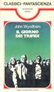 Il giorno dei Trifidi by John Wyndham