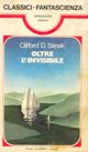 Oltre l'invisibile by Clifford D. Simak